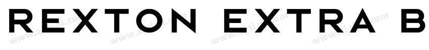 Rexton Extra Bold Ex字体转换 Rexton Extra Bold Ex字体转换